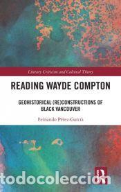 Libros: Reading Wayde Compton - Fernando P&eacute;rez-Garc&iacute;a - Foto 1