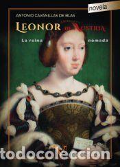 Libros: Leonor de Austria - Antonio Cavanillas De Blas - Foto 1