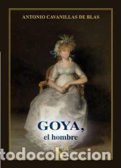Libros: Goya, el hombre - Antonio Cavanillas De Blas - Foto 1
