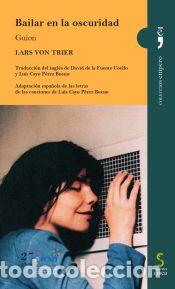 Libros: Bailar en la oscuridad - von Trier, Lars - Foto 1