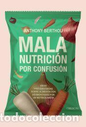 Libros: Mala nutrici&oacute;n por confusi&oacute;n - Berthou, Anthony - Foto 1