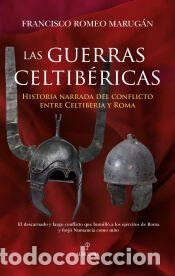 Libros: GUERRAS CELTIB&Eacute;RICAS, LAS - ROMEO MARUG&Aacute;N, FRANCISCO - Foto 1