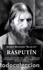 Libros: Rasput&iacute;n - Henschke, Alfred - Foto 1