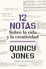 Libros: 12 notas: sobre la vida y la creatividad - Jones, Quincy - Foto 1