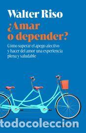 Libros: &iquest;Amar o depender? - Riso, Walter - Foto 1
