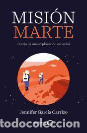 Libros: Misi&oacute;n Marte - Garc&iacute;a Carrizo, Jennifer - Foto 1