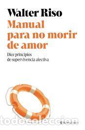 Libros: Manual para no morir de amor - Riso, Walter - Foto 1
