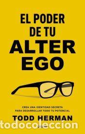 Libros: El poder de tu alter ego - HERMAN, TODD - Foto 1