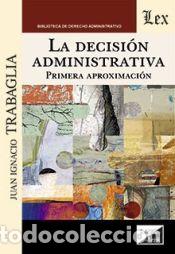 Libros: DECISION ADMINISTRATIVA, LA - TRABAGILIA, JUAN IGNACIO - Foto 1