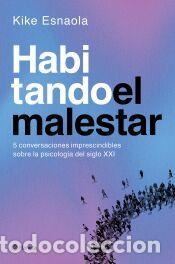 Libros: Habitando el malestar - Esnaola, Kike - Foto 1
