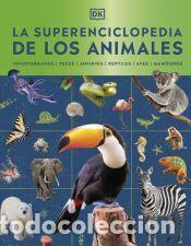 Libros: La superenciclopedia de los animales - DK - Foto 1
