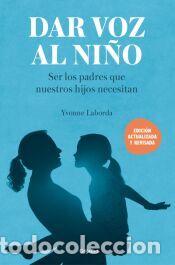 Libros: Dar voz al ni&ntilde;o - Laborda, Yvonne - Foto 1