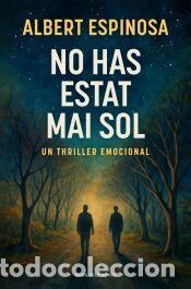 Libros: No has estat mai sol - Espinosa, Albert - Foto 1