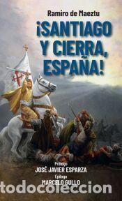 Libros: Santiago y cierra Espa&ntilde;a - Maeztu, Ramiro - Foto 1