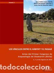 Libros: Los v&iacute;nculos entre el h&aacute;bitat y el paisaje. Actas del Primer Congreso de Arqueolog&iacute;a de Chamart&iacute;n
