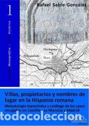 Libros: Villas, propietarios y nombres de lugar en la Hisp&aacute;nia Romana. Metodolog&iacute;a topon&iacute;mica y cat&aacute;logo de