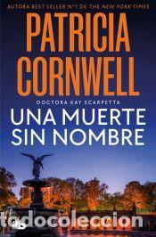 Libros: Una muerte sin nombre (Doctora Kay Scarpetta 6) - Cornwell, Patricia