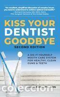 Libros: Kiss Your Dentist Goodbye - Phillips, Ellie