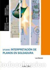 Libros: Interpretaci&oacute;n de planos de soldadura (UF1640) - VV.AA.