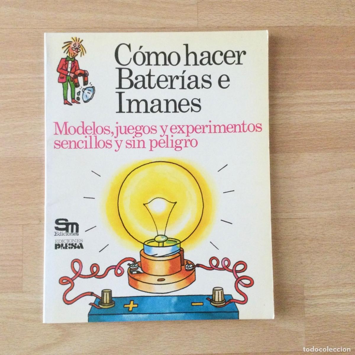 Libros: C&oacute;mo hacer baterias e imanes. Plesa. A&ntilde;os 80. NUEVO