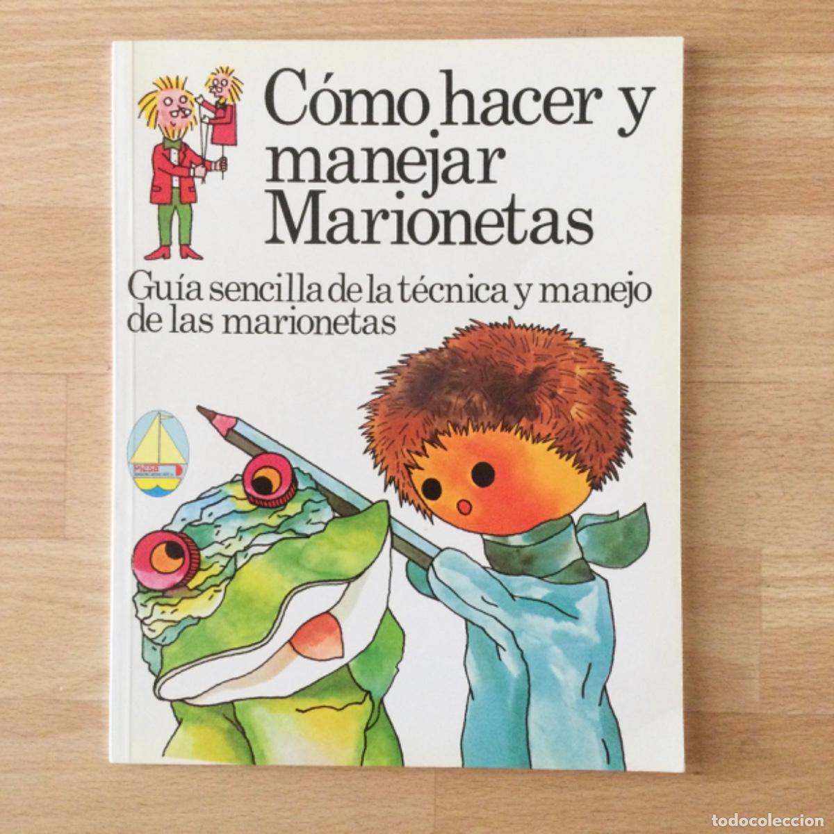 Libros: C&oacute;mo hacer y manejar marionetas. Plesa. A&ntilde;os 80. NUEVO