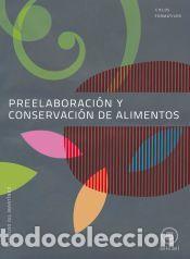 Libros: Preelaboraci&oacute;n y conservaci&oacute;n de alimentos. Libro del alumno - Gil Mart&iacute;nez, Alfredo