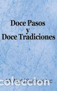Libros: Doce Pasos y Doce Tradiciones - Aa World Services Inc