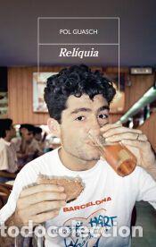 Libros: Rel&iacute;quia - Guasch, Pol