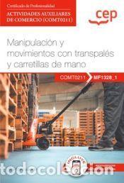 Libros: Manual. Manipulaci&oacute;n y movimientos con transpal&eacute;s y carretillas de mano (MF1328_1). Certificados de