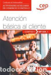 Libros: Manual. Atenci&oacute;n b&aacute;sica al cliente (MF1329_1). Certificados de profesionalidad. Actividades