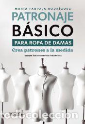 Libros: Patronaje b&aacute;sico para ropa de damas - Mar&iacute;a Fabiola Rodr&iacute;guez