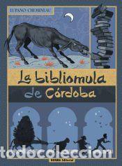 Libros: LA BIBLIOMULA DE CORDOBA - CHEMINEAU; LUPANO, WILFRID