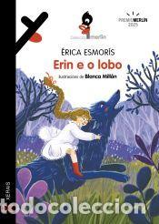 Libros: Erin e o lobo - Esmor&iacute;s, &Eacute;rica
