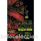 Libros: La Cosa del pantano de Alan Moore 2 - Stephen R. Bissette, Stan Woch, Alan Moore, John Totleben,