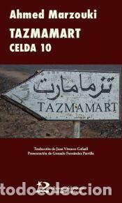 Libros: Tazmamart Celda 10 - Marzouki, Ahmed