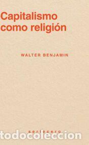 Libros: Capitalismo como religi&oacute;n - Benjamin, Walter
