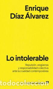Libros: Lo intolerable - D&iacute;az &Aacute;lvarez, Enrique