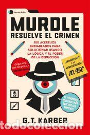 Libros: Murdle: Resuelve el crimen - Karber, G. T.
