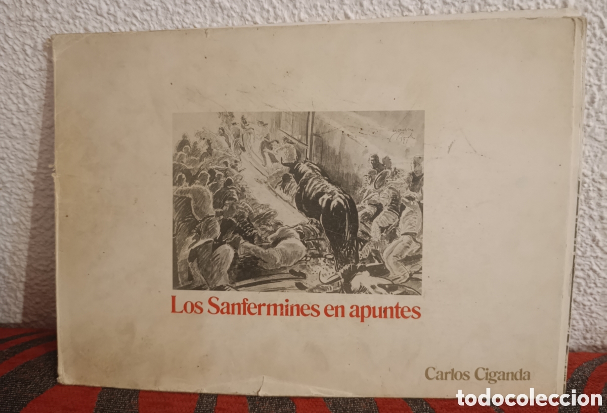 Libros: Libro Los Sanfermines en Apuntes - Carlos Ciganda - Dibujos y Bocetos Tauromaquia Pamplona
