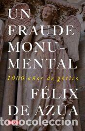 Libros: Un fraude monumental - de Az&uacute;a, F&eacute;lix