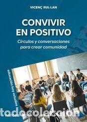 Libros: Convivir en positivo - Rul&middot;lan, Vicen&ccedil;