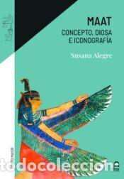 Libros: MAAT. Concepto, Diosa e - Alegre, Susana