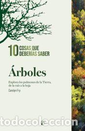 Libros: &Aacute;rboles. 10 cosas que deber&iacute;as saber. - Fry, Carolyn