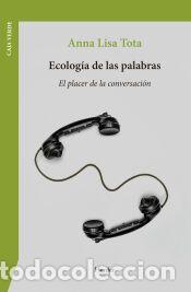 Libros: Ecolog&iacute;a de las palabras - Tota, Anna Lisa