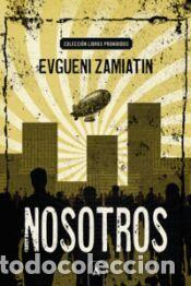 Libros: Nosotros - Zamiatin, Evgueni