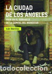Libros: La ciudad de los &Aacute;ngeles - Ben&iacute;tez, Iv&aacute;n