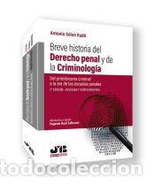 Libros: Breve historia del Derecho penal y de la criminolog&iacute;a (2&ordf; edici&oacute;n) - S&oacute;lon Rud&aacute;, Antonio