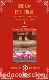 Libros: Huellas en el polvo - Shravasti Dhammika - Foto 1