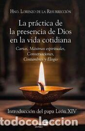 Libros: La pr&aacute;ctica de la presencia de Dios en la vida cotidiana - Laurent de la R&eacute;surrection