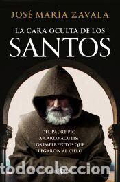 Libros: La cara oculta de los Santos - Zavala, Jos&eacute; Mar&iacute;a